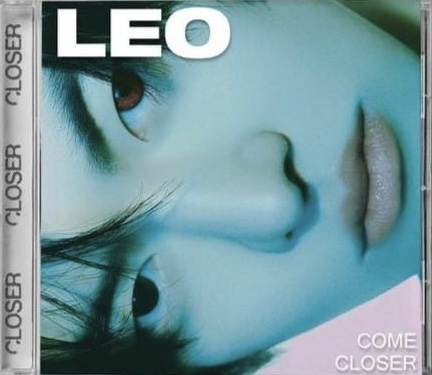 Come Closer (LEO solo)