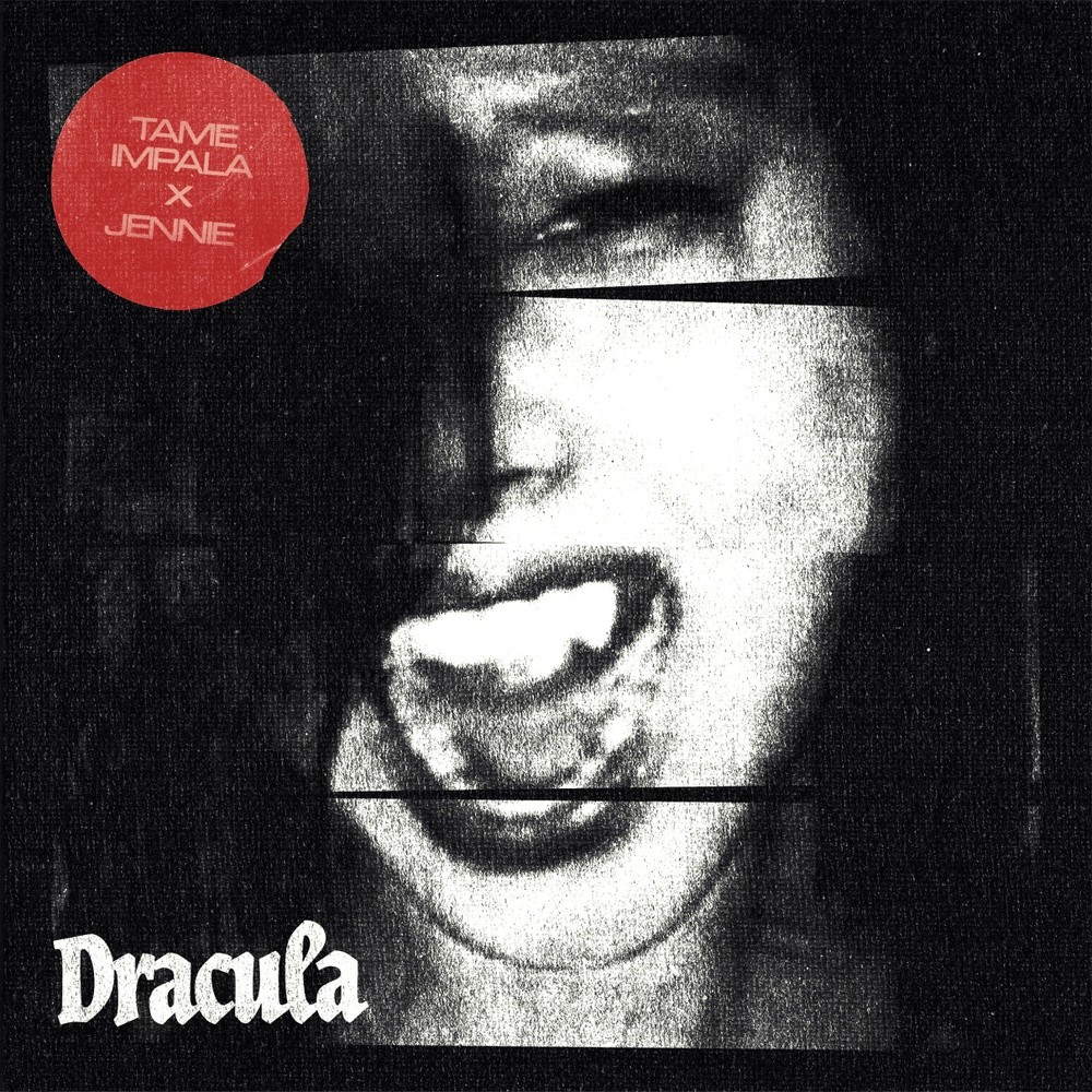  Dracula (JENNIE Remix feat. Tame Impala)